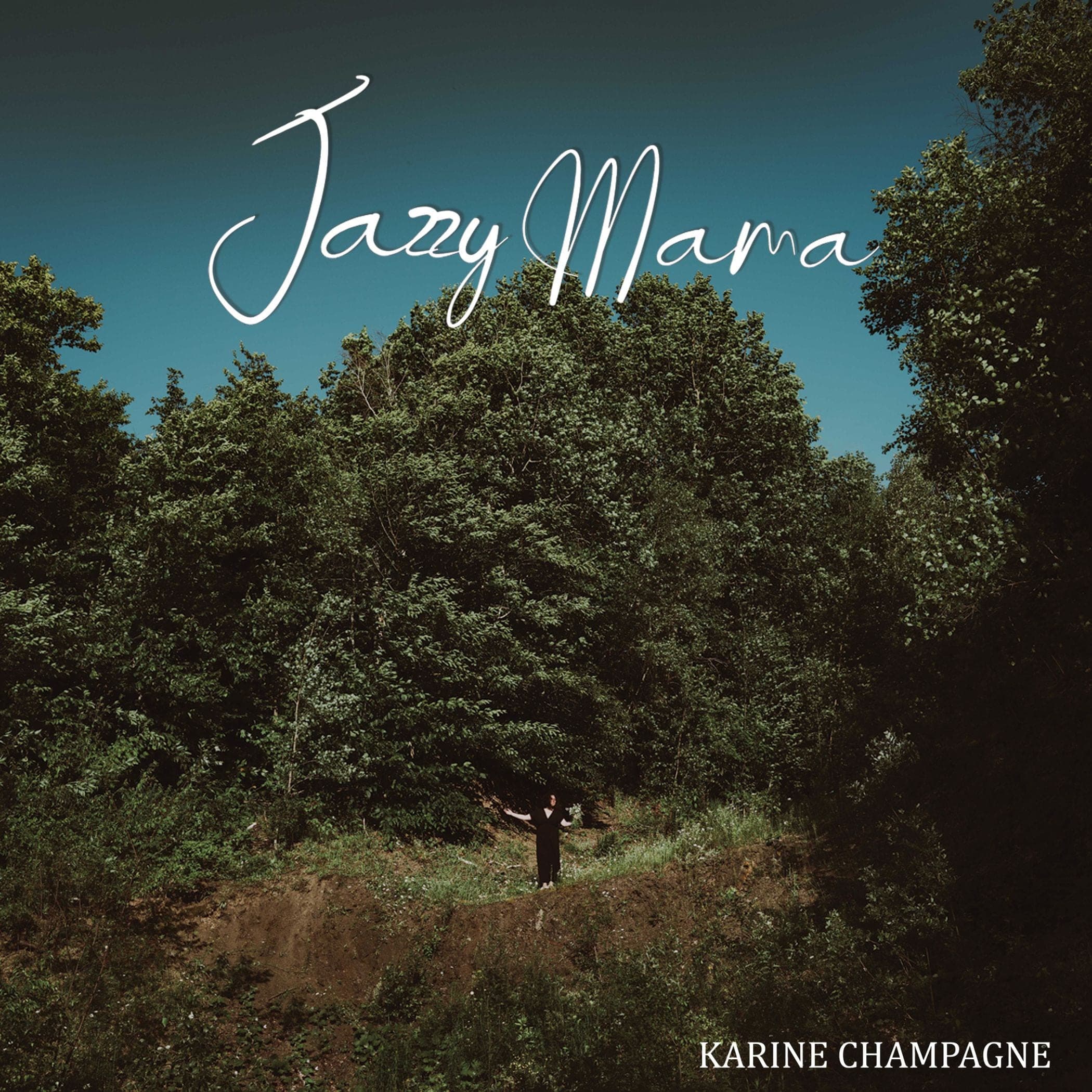 Cover of the album Jazzy Mama: Karine, tiny, arms open at the edge of a forest under a teal sky.